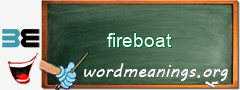 WordMeaning blackboard for fireboat